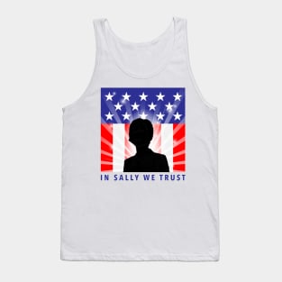 In Sally We Trust Tank Top